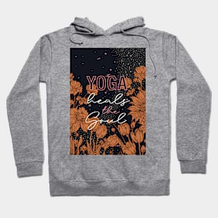 Yoga heals the Soul Hoodie